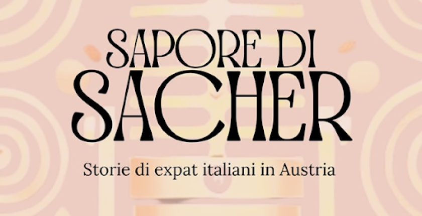 Sapore di Sacher: il podcast degli italiani in Austria